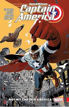 Captain America: Sam Wilson Vol. 1 - Not My Captain America